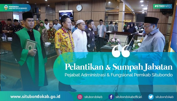 PELANTIKAN & SUMPAH JABATAN PEJABAT ADMINISTRASI DAN FUNGSIONAL PEMKAB SITUBONDO